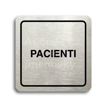 Piktogram "pacienti" - stříbrná tabulka - černý tisk