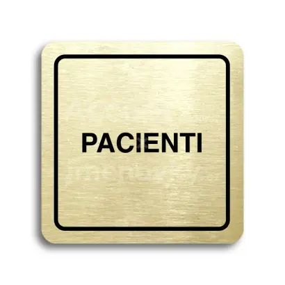 Piktogram "pacienti" - zlatá tabulka - černý tisk