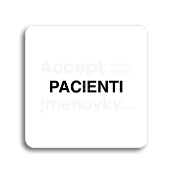 Piktogram "pacienti" - bílá tabulka - černý tisk bez rámečku