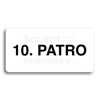 Piktogram "10. PATRO" - bílá tabulka - černý tisk bez rámečku