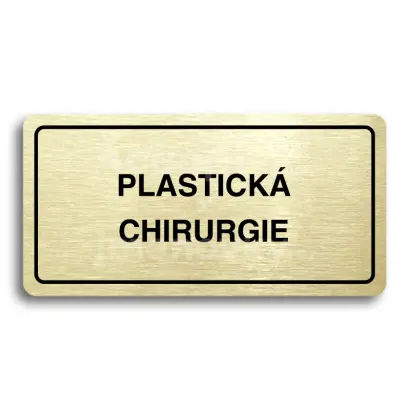 Piktogram "PLASTICKÁ CHIRURGIE" - zlatá tabulka - černý tisk