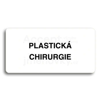 Piktogram "PLASTICKÁ CHIRURGIE" - bílá tabulka - černý tisk bez rámečku