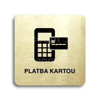 Piktogram "platba kartou II" - zlatá tabulka - černý tisk bez rámečku