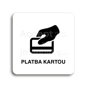 Piktogram "platba kartou" - bílá tabulka - černý tisk bez rámečku