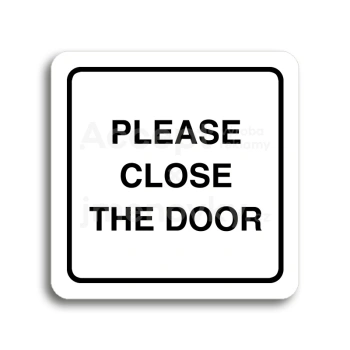 Piktogram "close the door" - bílá tabulka - černý tisk