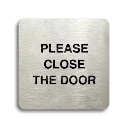 Piktogram "please close the door" - stříbrná tabulka - černý tisk bez rámečku