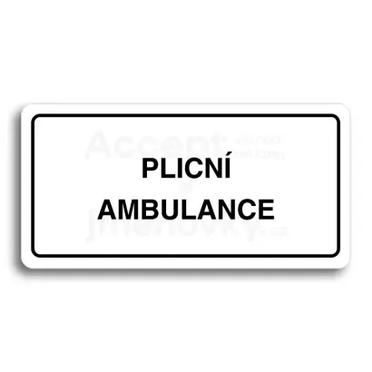 Piktogram "PLICNÍ AMBULANCE" - bílá tabulka - černý tisk