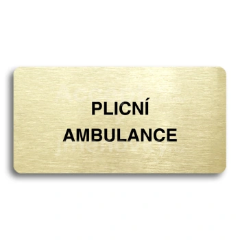 Piktogram "PLICNÍ AMBULANCE" - zlatá tabulka - černý tisk bez rámečku