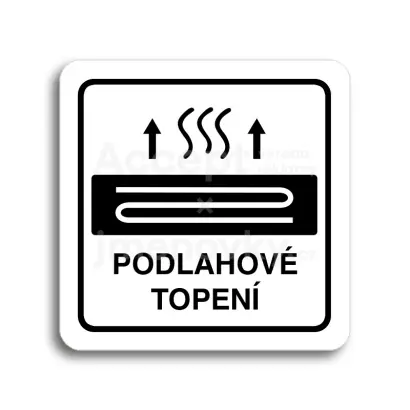 Piktogram "podlahové topení" - bílá tabulka - černý tisk