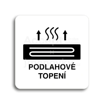 Piktogram "podlahové topení" - bílá tabulka - černý tisk bez rámečku
