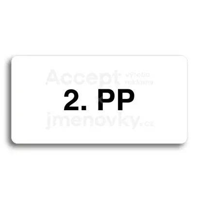 Piktogram "2. PODZEMNÍ PODLAŽÍ" - bílá tabulka - černý tisk bez rámečku