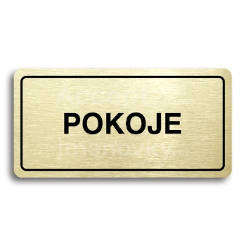 Piktogram "POKOJE" - zlatá tabulka - černý tisk