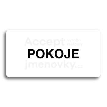 Piktogram "POKOJE" - bílá tabulka - černý tisk bez rámečku