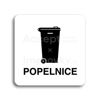 Piktogram "popelnice IV" - bílá tabulka - černý tisk bez rámečku