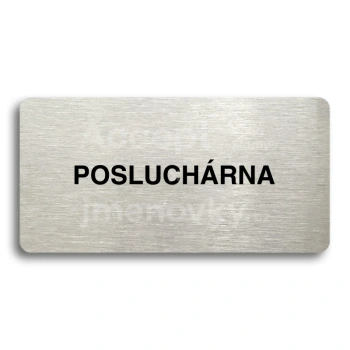 Piktogram "POSLUCHÁRNA" - stříbrná tabulka - černý tisk bez rámečku