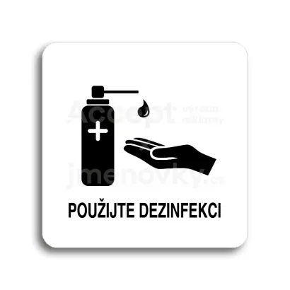 Piktogram "použijte dezinfekci II" - bílá tabulka - černý tisk bez rámečku