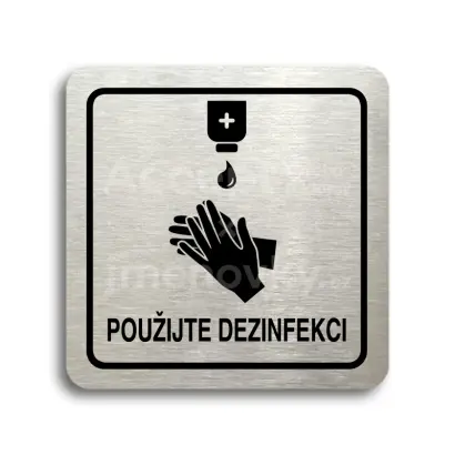 Piktogram "použijte dezinfekci III" - stříbrná tabulka - černý tisk