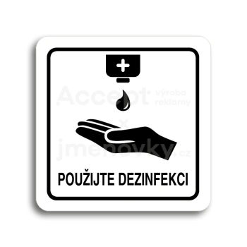 Piktogram "použijte dezinfekci IV" - bílá tabulka - černý tisk