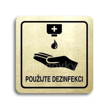 Piktogram "použijte dezinfekci IV" - zlatá tabulka - černý tisk