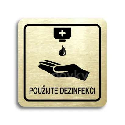 Piktogram "použijte dezinfekci IV" - zlatá tabulka - černý tisk
