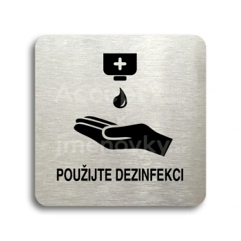 Piktogram "použijte dezinfekci IV" - stříbrná tabulka - černý tisk bez rámečku