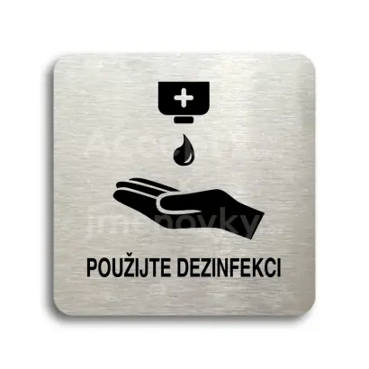Piktogram "použijte dezinfekci IV" - stříbrná tabulka - černý tisk bez rámečku