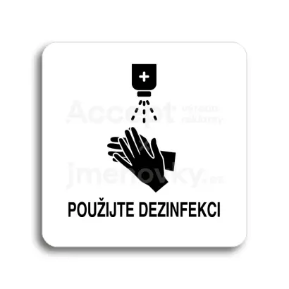 Piktogram "použijte dezinfekci" - bílá tabulka - černý tisk bez rámečku