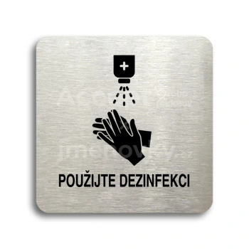Piktogram "použijte dezinfekci" - stříbrná tabulka - černý tisk bez rámečku