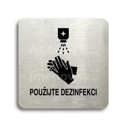 Piktogram "použijte dezinfekci" - stříbrná tabulka - černý tisk bez rámečku
