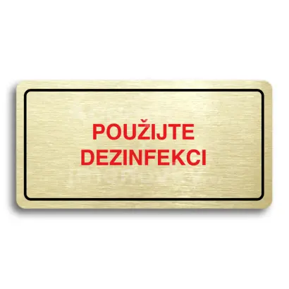 Piktogram "POUŽIJTE DEZINFEKCI" - zlatá tabulka - barevný tisk