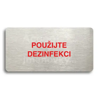 Piktogram "POUŽIJTE DEZINFEKCI" - stříbrná tabulka - barevný tisk bez rámečku