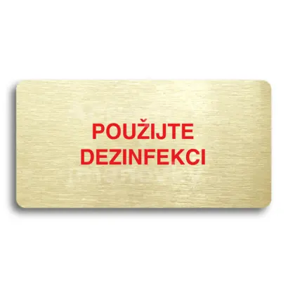 Piktogram "POUŽIJTE DEZINFEKCI" - zlatá tabulka - barevný tisk bez rámečku