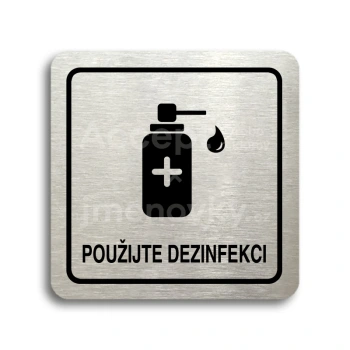 Piktogram "použijte dezinfekci V" - stříbrná tabulka - černý tisk