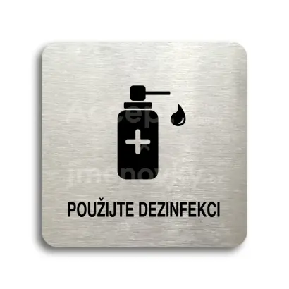 Piktogram "použijte dezinfekci V" - stříbrná tabulka - černý tisk bez rámečku