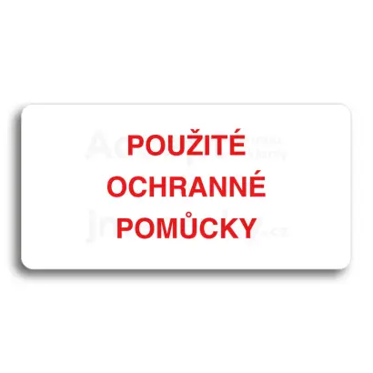 Piktogram "POUŽITÉ OCHRANNÉ POMŮCKY" - bílá tabulka - barevný tisk bez rámečku