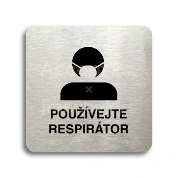 Piktogram "používejte respirátor III" - stříbrná tabulka - černý tisk bez rámečku