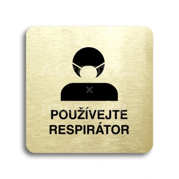 Piktogram "používejte respirátor III" - zlatá tabulka - černý tisk bez rámečku