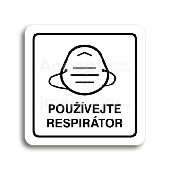 Piktogram "používejte respirátor IV" - bílá tabulka - černý tisk