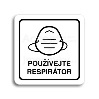 Piktogram "používejte respirátor IV" - bílá tabulka - černý tisk