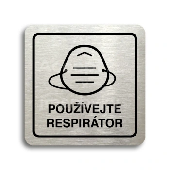 Piktogram "používejte respirátor IV" - stříbrná tabulka - černý tisk