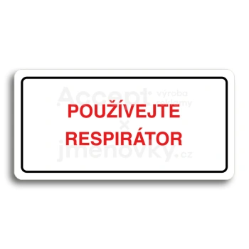 Piktogram "POUŽÍVEJTE RESPIRÁTOR" - bílá tabulka - barevný tisk