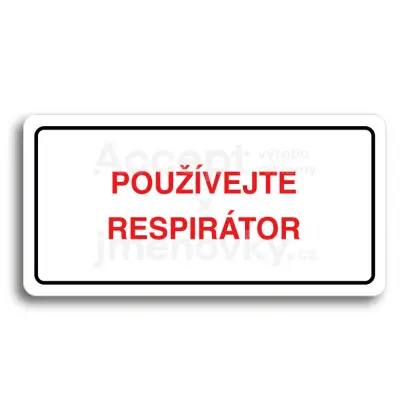 Piktogram "POUŽÍVEJTE RESPIRÁTOR" - bílá tabulka - barevný tisk