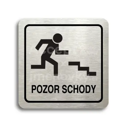 Piktogram "pozor schody" - stříbrná tabulka - černý tisk