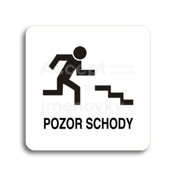 Piktogram "pozor schody" - bílá tabulka - černý tisk bez rámečku