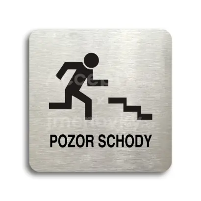 Piktogram "pozor schody" - stříbrná tabulka - černý tisk bez rámečku