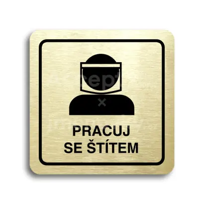 Piktogram "pracuj se štítem III" - zlatá tabulka - černý tisk