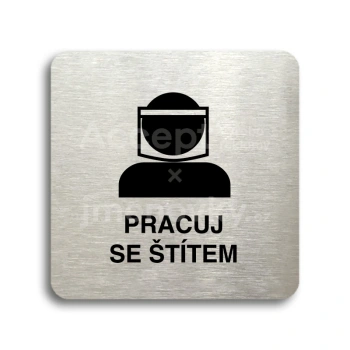Piktogram "pracuj se štítem III" - stříbrná tabulka - černý tisk bez rámečku