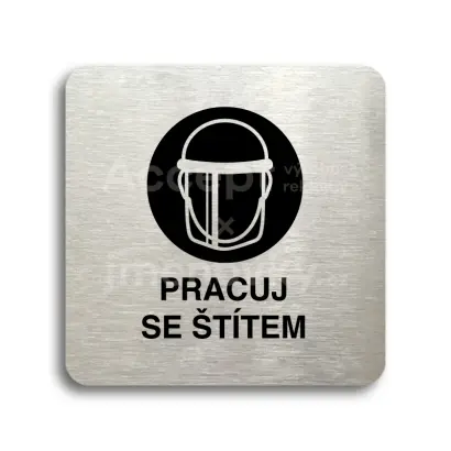 Piktogram "pracuj se štítem IV" - stříbrná tabulka - černý tisk bez rámečku