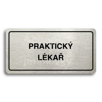 Piktogram "PRAKTICKÝ LÉKAŘ" - stříbrná tabulka - černý tisk