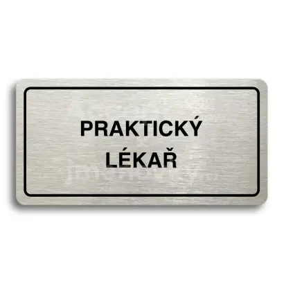 Piktogram "PRAKTICKÝ LÉKAŘ" - stříbrná tabulka - černý tisk